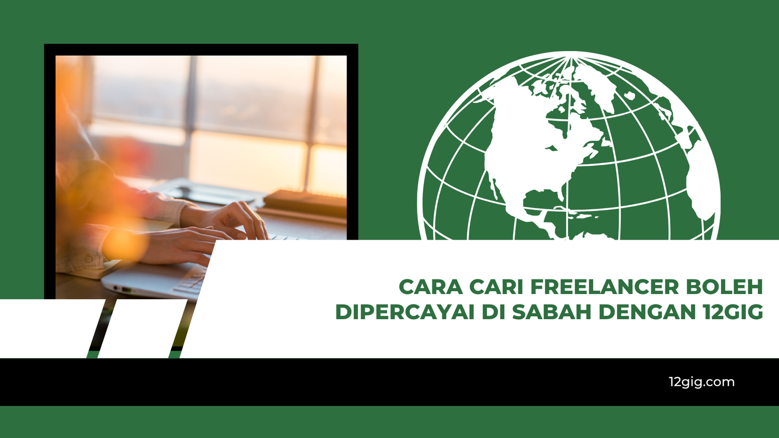 Cara Cari Freelancer Boleh Dipercayai di Sabah dengan 12gig
